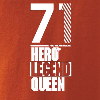 Hero, Legend, King x Queen 1971