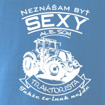 Neznášam byť sexy - Traktorista - Traktor
