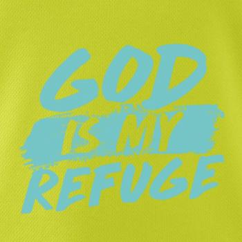 GOD IS MY REFUGE