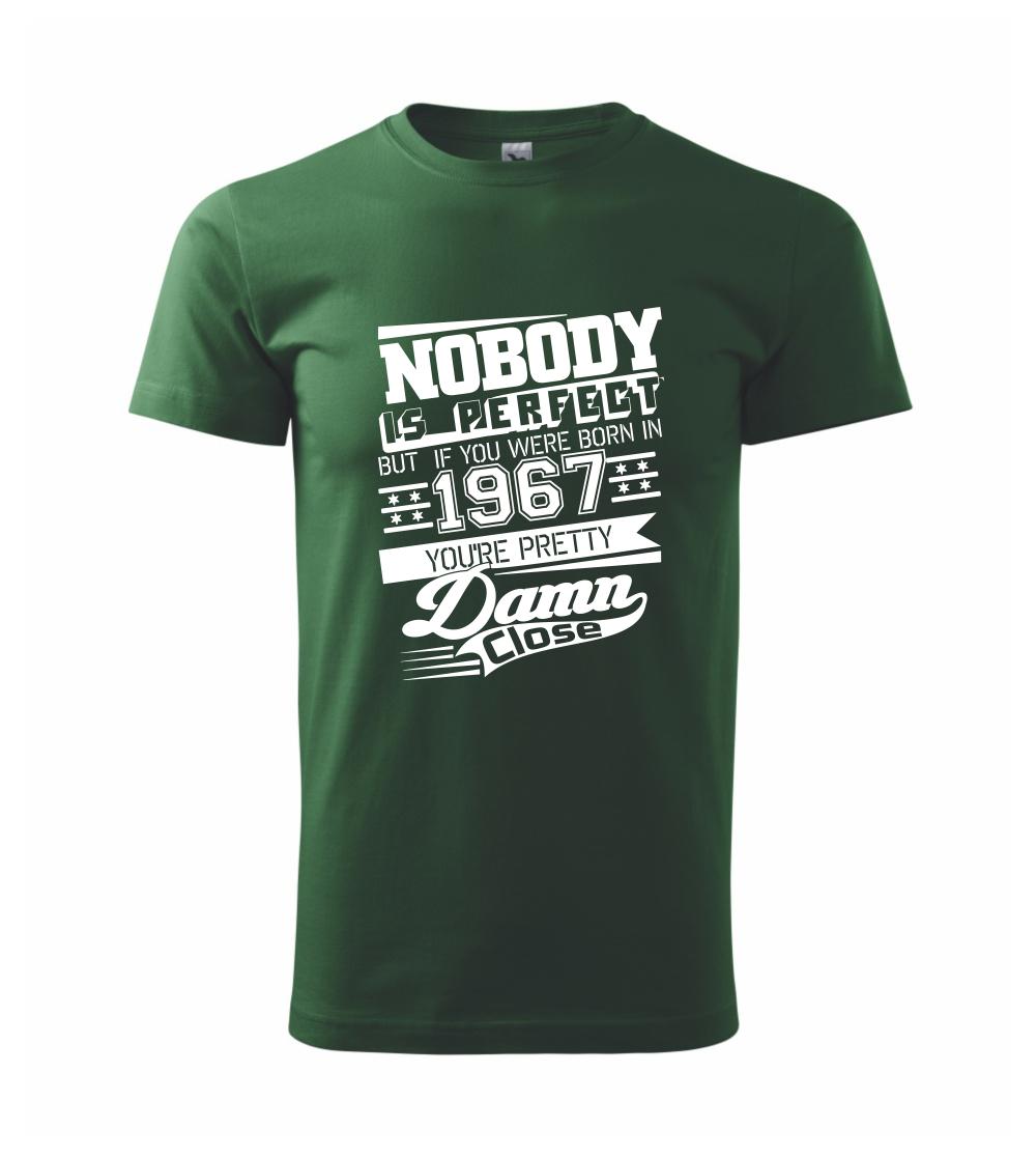 Trička s ročníkom 1967 - Nobody is perfect - 1967 - Klasické pánske tričko vyššej gramáže