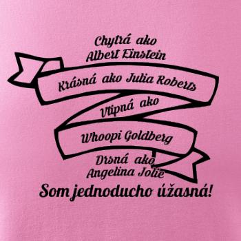 Som jednoducho úžasná