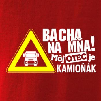 Bacha na mňa! Môj otec je Kamioňák