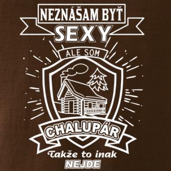 Neznášam byť sexy - Chalupár