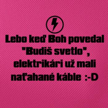 Lebo keď Boh povedal - elektrikár