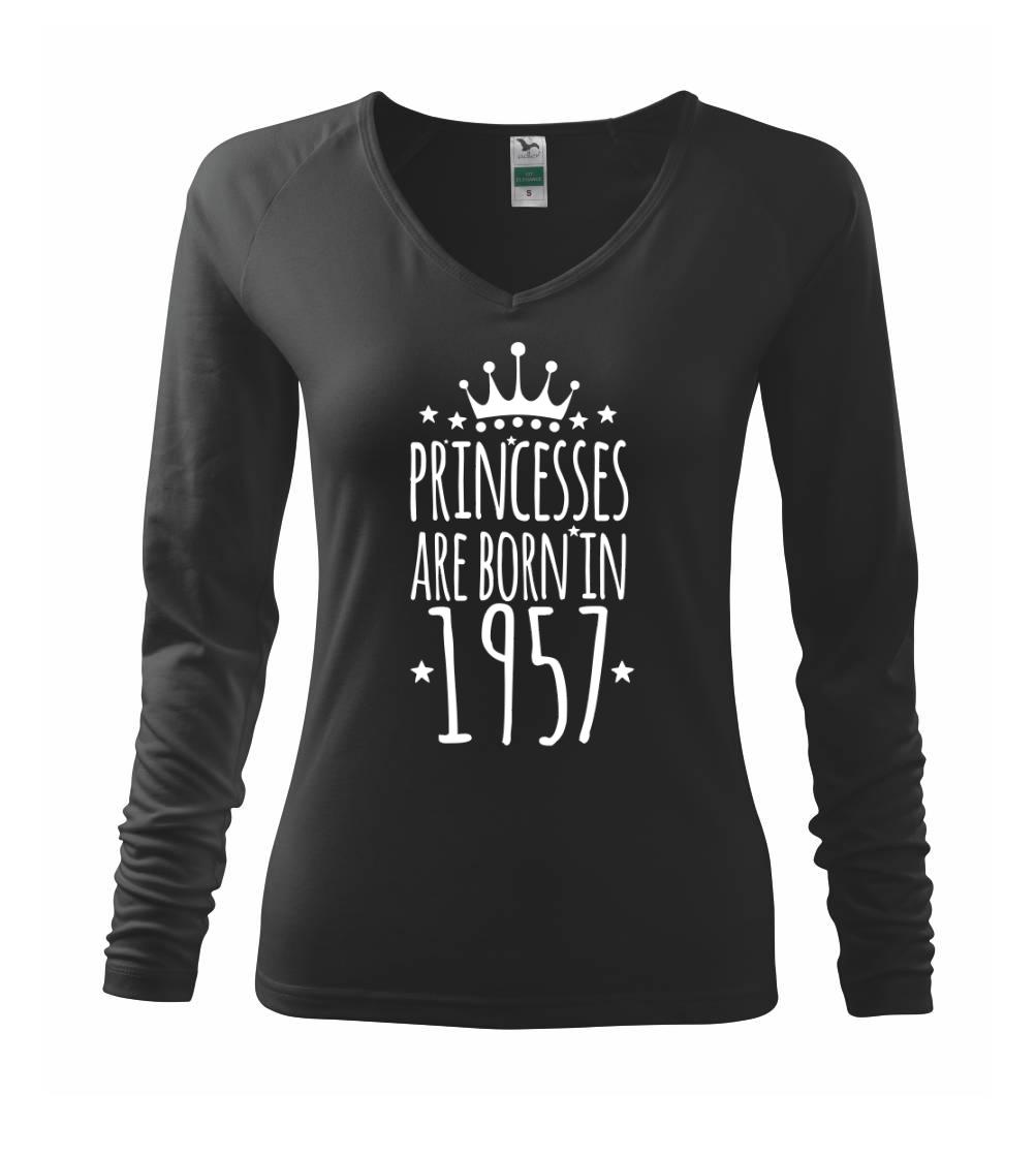 Trička s ročníkom 1957 - Princesses are born in 1957 - Tričko dámske Elegance