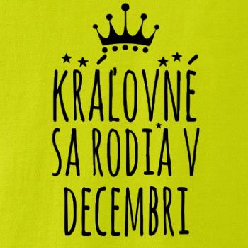 Kráľovné sa rodia v decembri