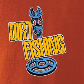 Dirt fishing
