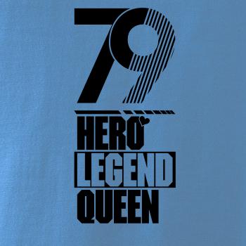 Hero, Legend, King x Queen 1979