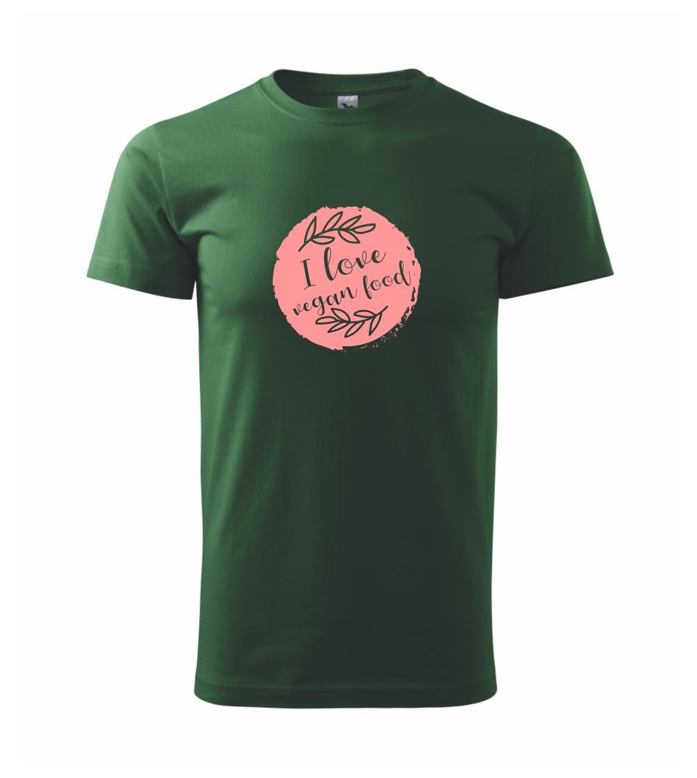 I love vegan food I love vegan food