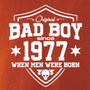 Bad boy since 1977