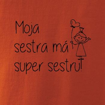 Moja sestra má super sestru