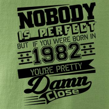 Nobody is perfect - 1982