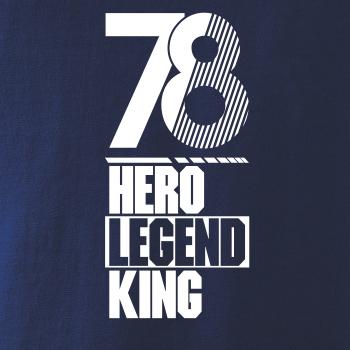 Hero, Legend, King x Queen 1978