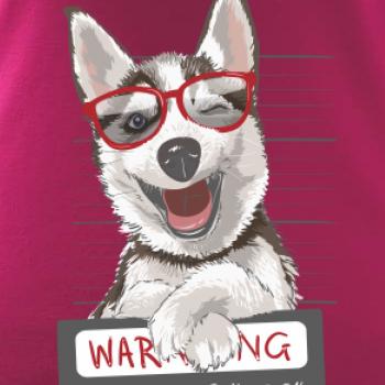 Husky - beware of dog