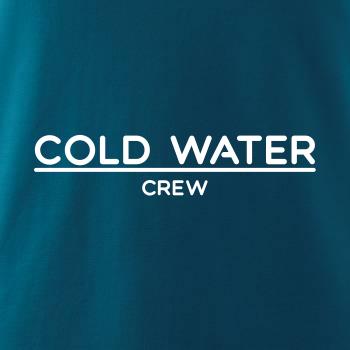Cold water crew
