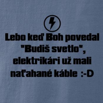 Lebo keď Boh povedal - elektrikár
