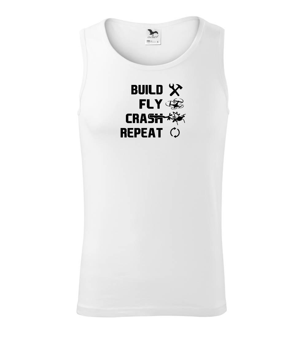 Dron Build Fly Crash Repeat Dron Build Fly Crash Repeat