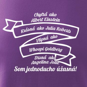 Som jednoducho úžasná