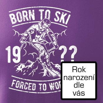 Born To Ski (vlastný ročník) Born To Ski (vlastný ročník)