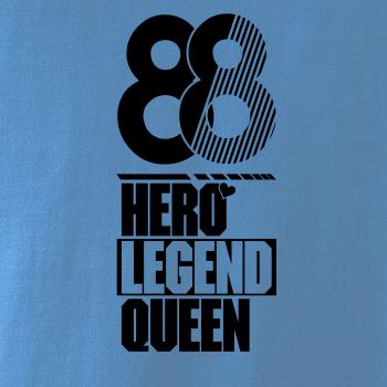 Hero, Legend, King x Queen 1988