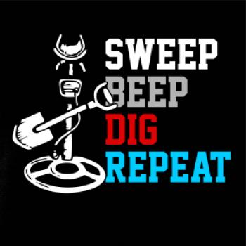 Sweep Beep Dig Repeat Sweep Beep Dig Repeat