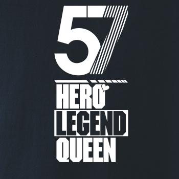 Hero, Legend, King x Queen 1957
