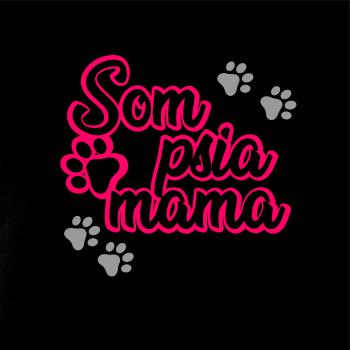 Som psia mama