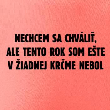 Tento rok som ešte nebol v krčme
