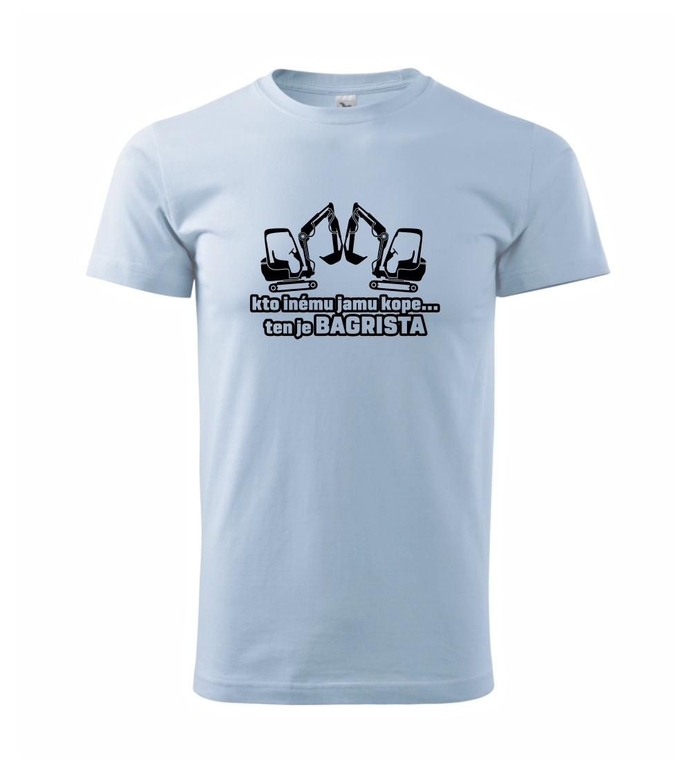 Kto inému jamu kope, ten je bagrista Kto inému jamu kope, ten je bagrista