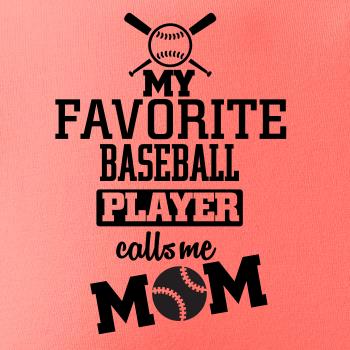 My favorite baseball player - DAD / MOM