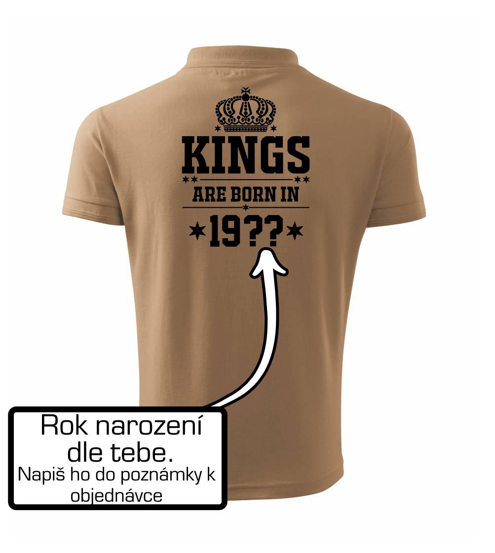 Kings are born in vlastný ročník Kings are born in vlastný ročník