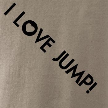 I love Jump! I love Jump!
