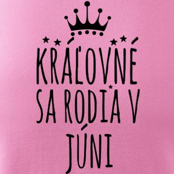 Kráľovné sa rodia v júni