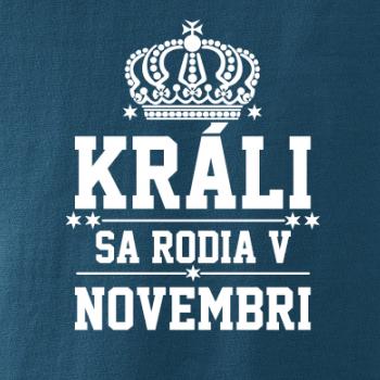 Králi sa rodia v novembri Králi sa rodia v novembri