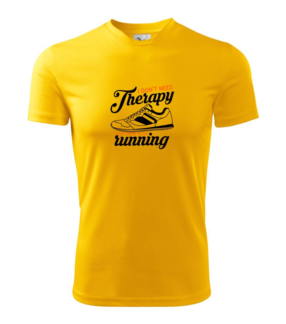 I don't need therapy running I don't need therapy running