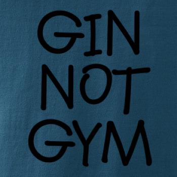 Gin not Gym