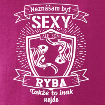 Neznášam byť sexy - Ryba Neznášam byť sexy - Ryba
