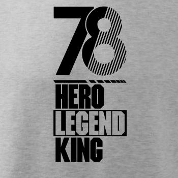 Hero, Legend, King x Queen 1978