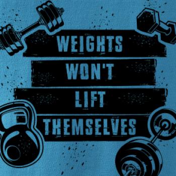 Weights wont lift themselfs