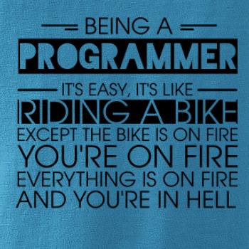Being a programmer - bike Being a programmer - bike