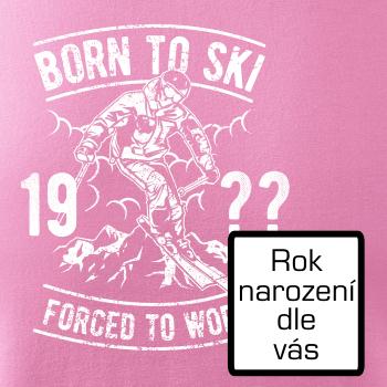 Born To Ski (vlastný ročník) Born To Ski (vlastný ročník)