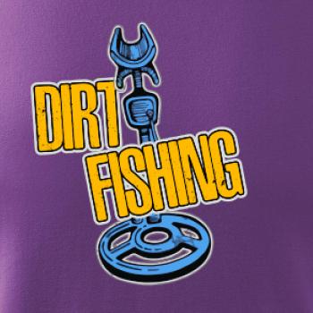 Dirt fishing