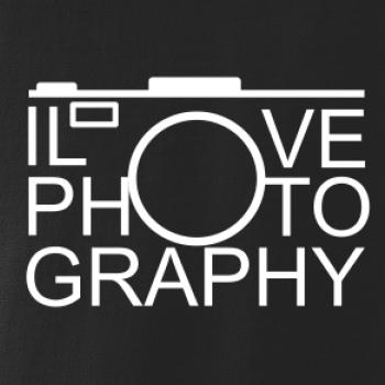 I love photography I love photography