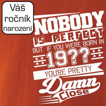 Nobody is perfect - Vlastný ročník Nobody is perfect - Vlastný ročník
