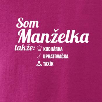Som manželka takže... Som manželka takže...