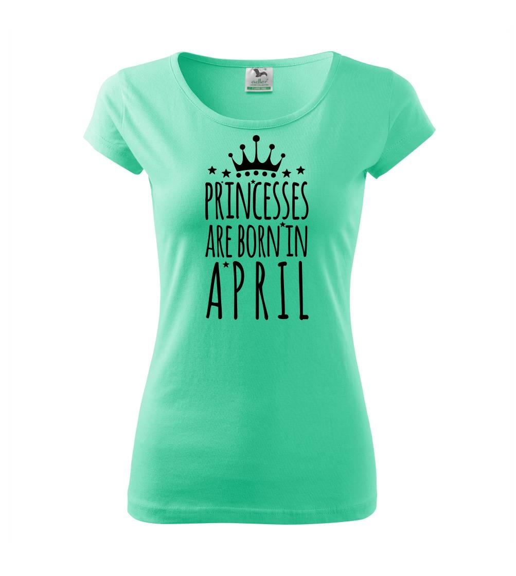 Princesses are born in April Princesses are born in April