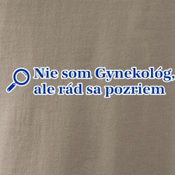 Nie som Gynekológ, ale rád sa pozriem