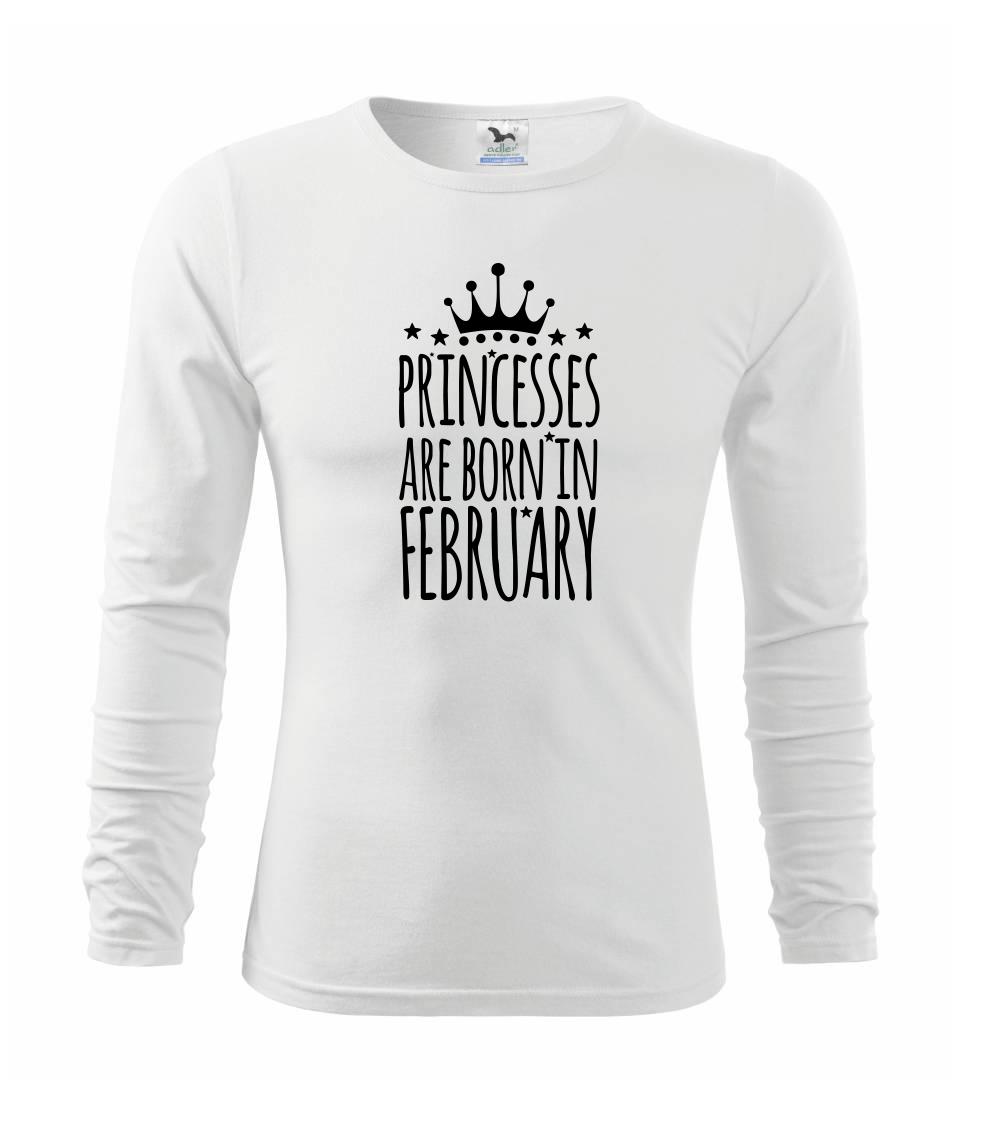 Tričká pre narodené vo februári - Princesses are born in February - Tričko detské Long Sleeve