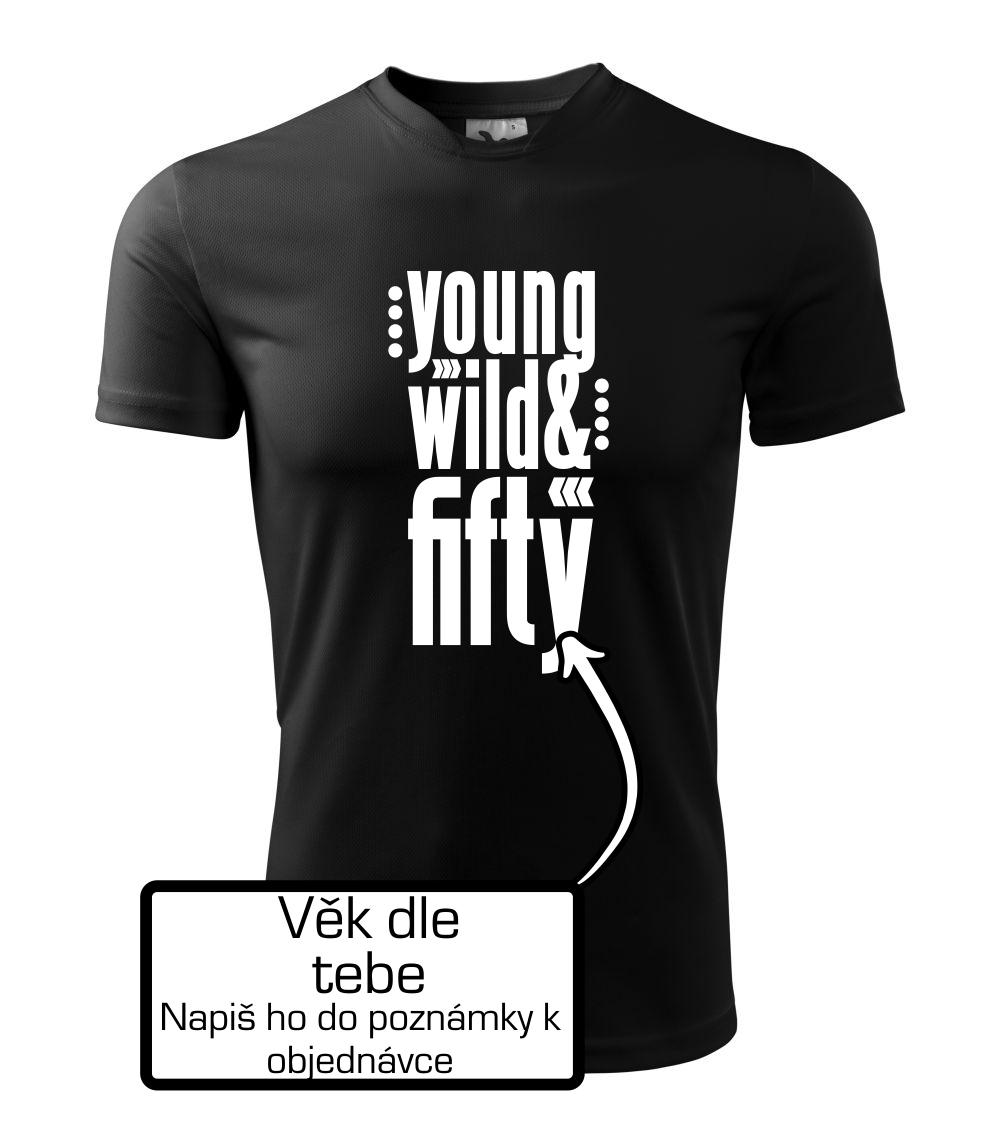 Tričká k narodeninám - Young Wild & (Tvoj vek) - Detské tričko športové