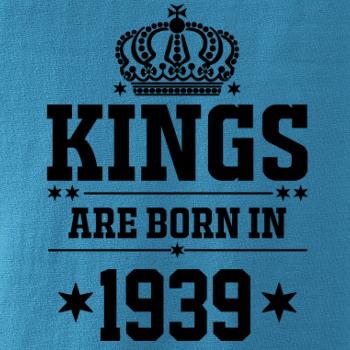 Kings are born in 1939 Kings are born in 1939
